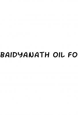 baidyanath oil for erectile dysfunction