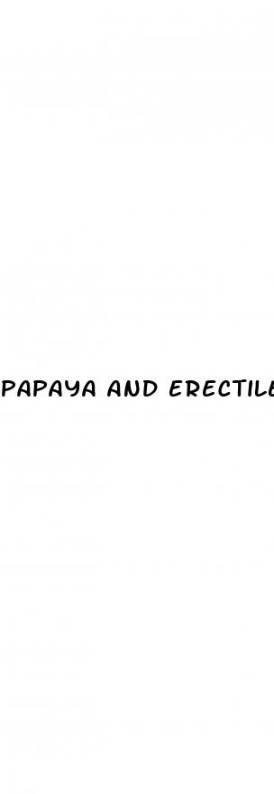 papaya and erectile dysfunction