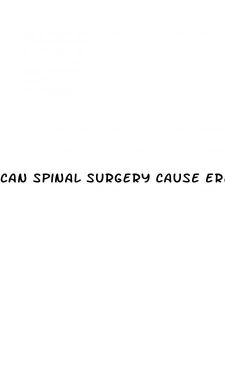 can spinal surgery cause erectile dysfunction