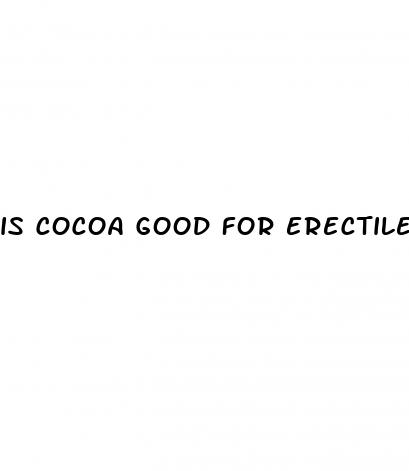 is cocoa good for erectile dysfunction