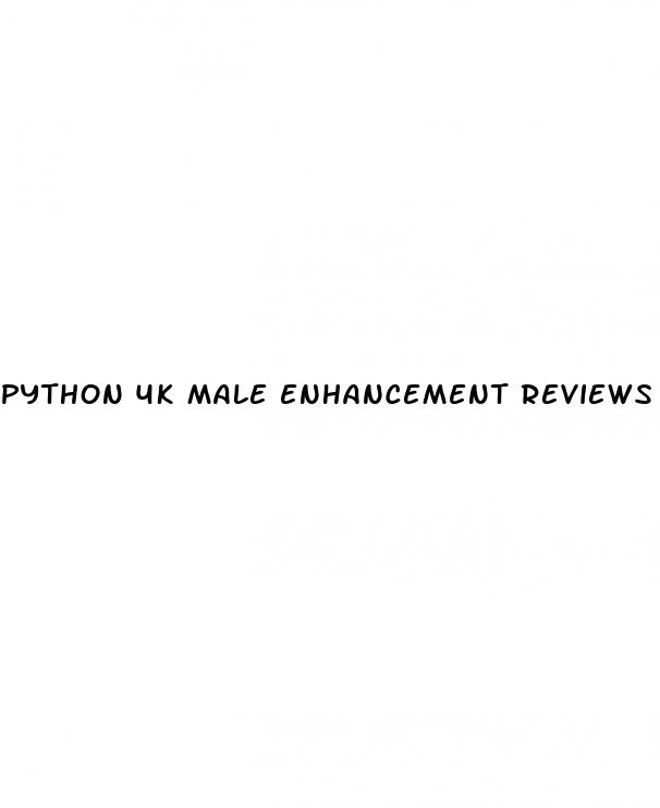 python 4k male enhancement reviews