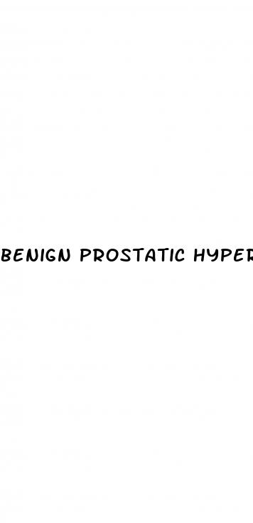 benign prostatic hypertrophy and erectile dysfunction