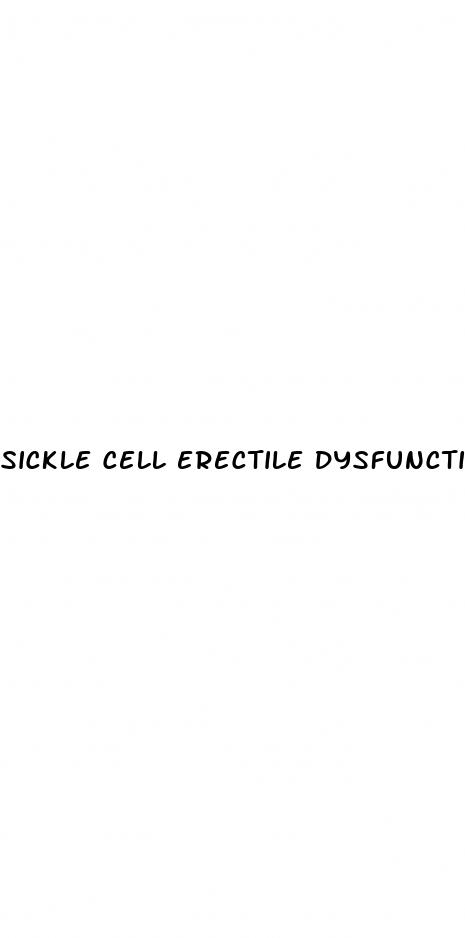 sickle cell erectile dysfunction treatment