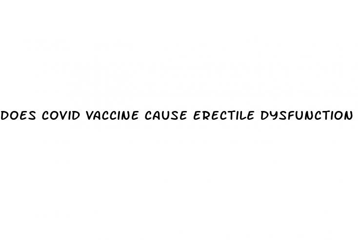 does covid vaccine cause erectile dysfunction