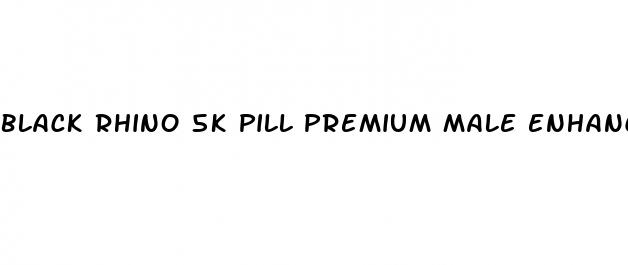 black rhino 5k pill premium male enhancement