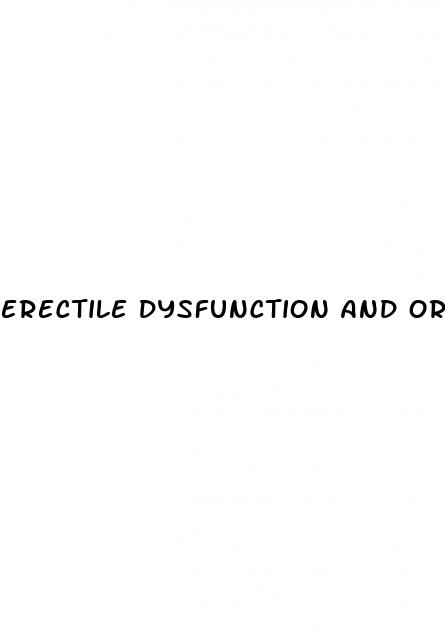 erectile dysfunction and orgasm