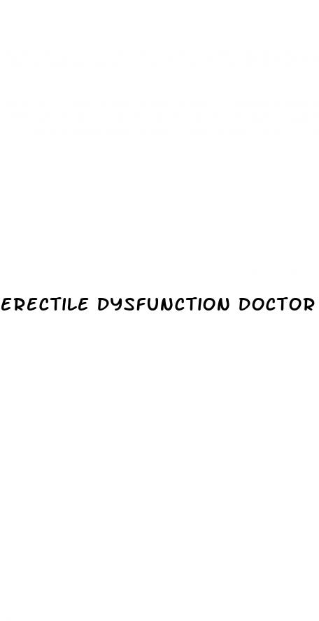 erectile dysfunction doctor called