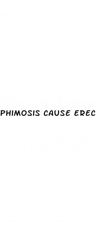 phimosis cause erectile dysfunction