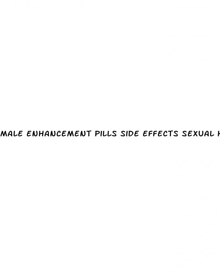 male enhancement pills side effects sexual health