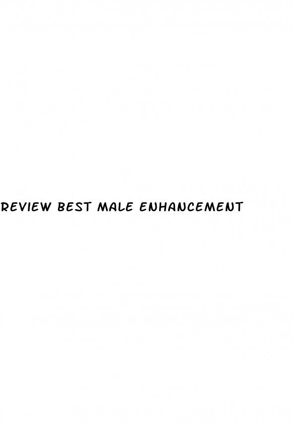 review best male enhancement