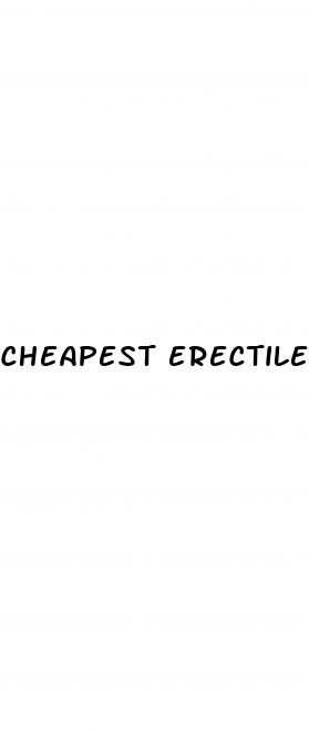 cheapest erectile dysfunction treatment