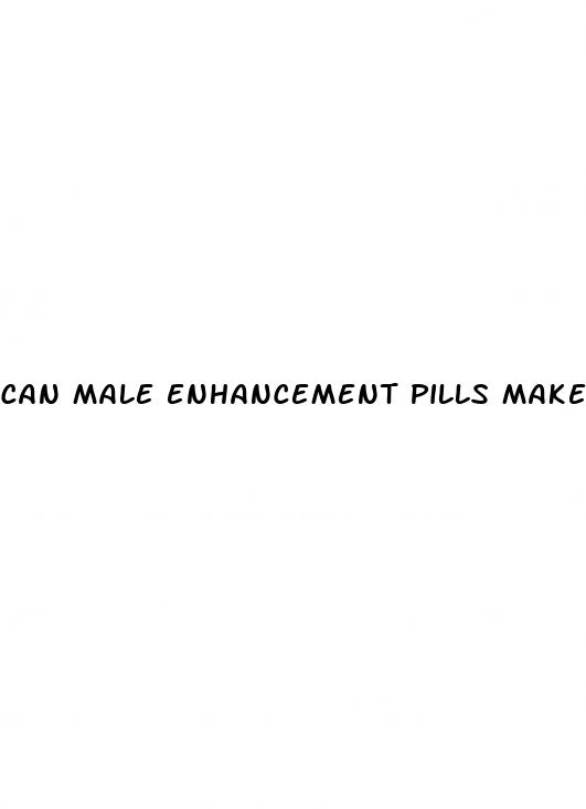 can male enhancement pills make your penis smaller