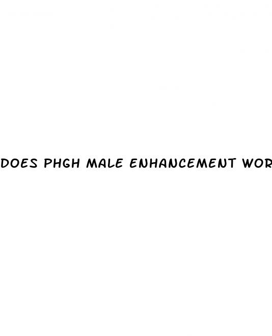 does phgh male enhancement work