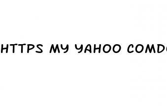 https my yahoo comdo natural ed pills work