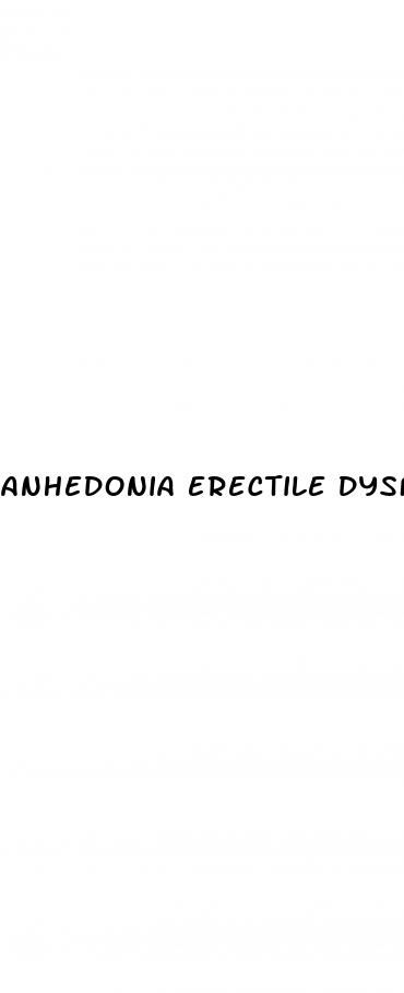 anhedonia erectile dysfunction