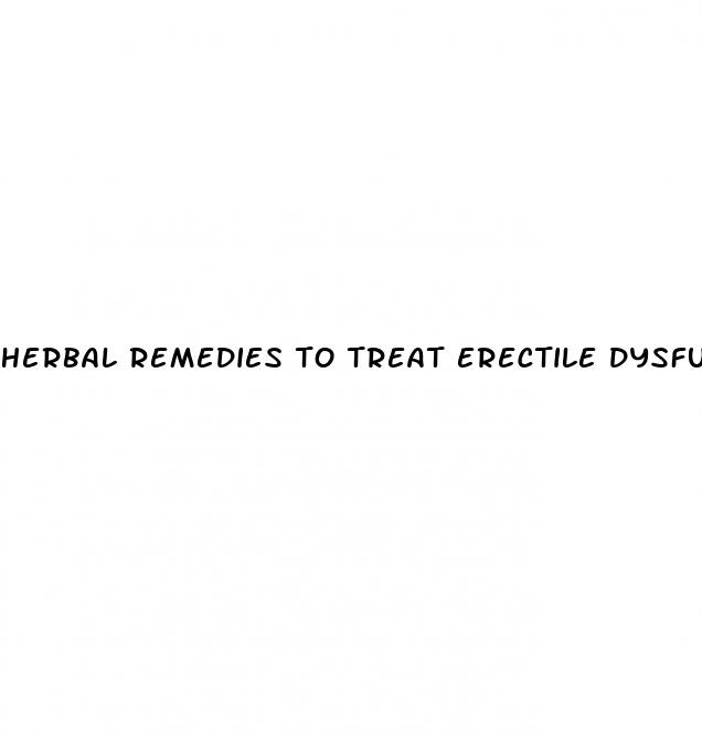 herbal remedies to treat erectile dysfunction