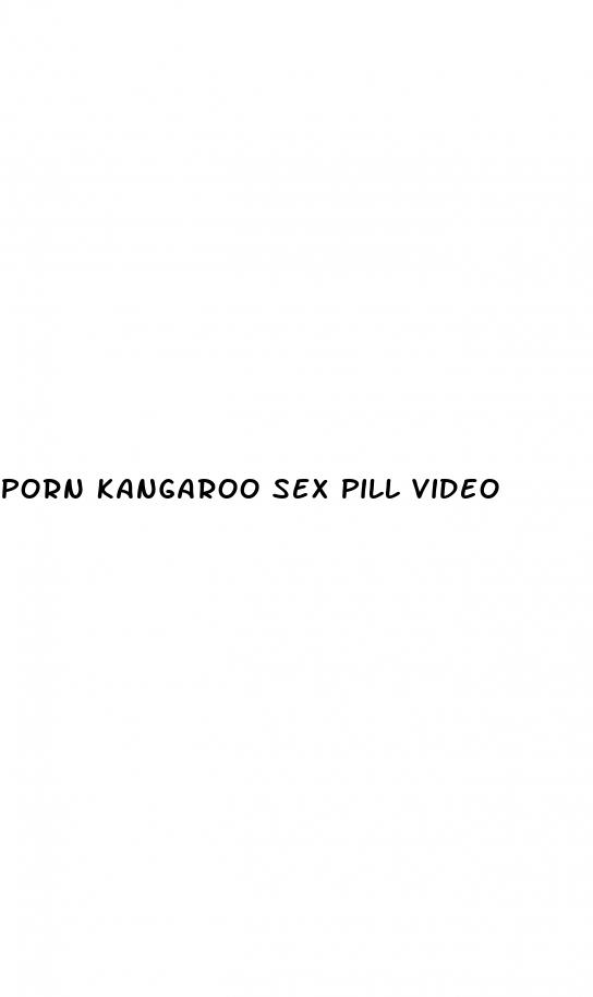 porn kangaroo sex pill video