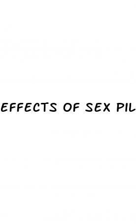 effects of sex pills