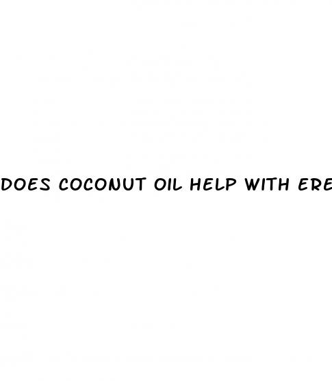 does coconut oil help with erectile dysfunction