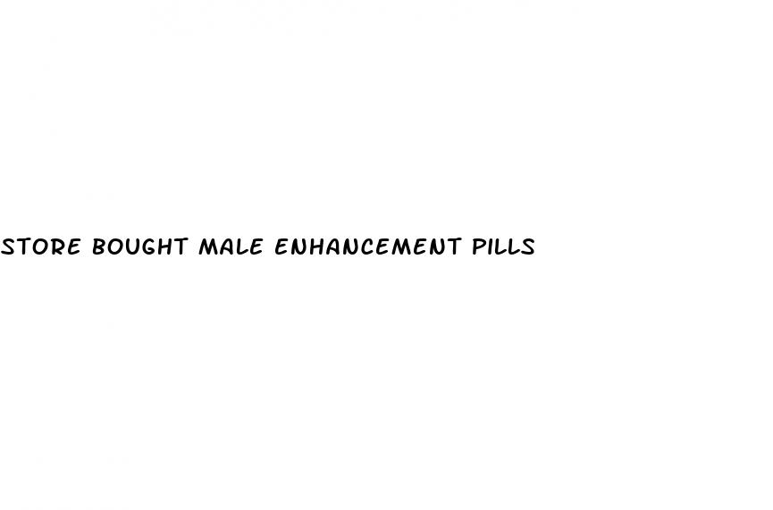 store bought male enhancement pills