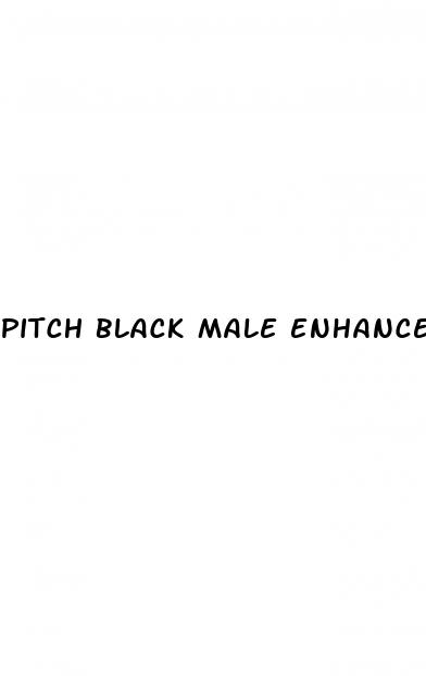 pitch black male enhancement