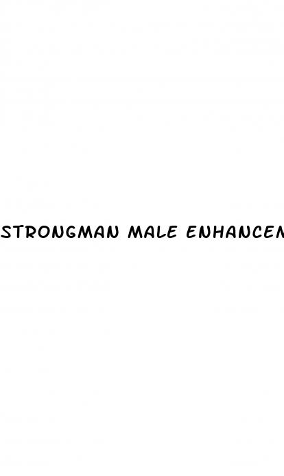 strongman male enhancement pills