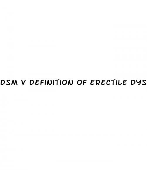 dsm v definition of erectile dysfunction