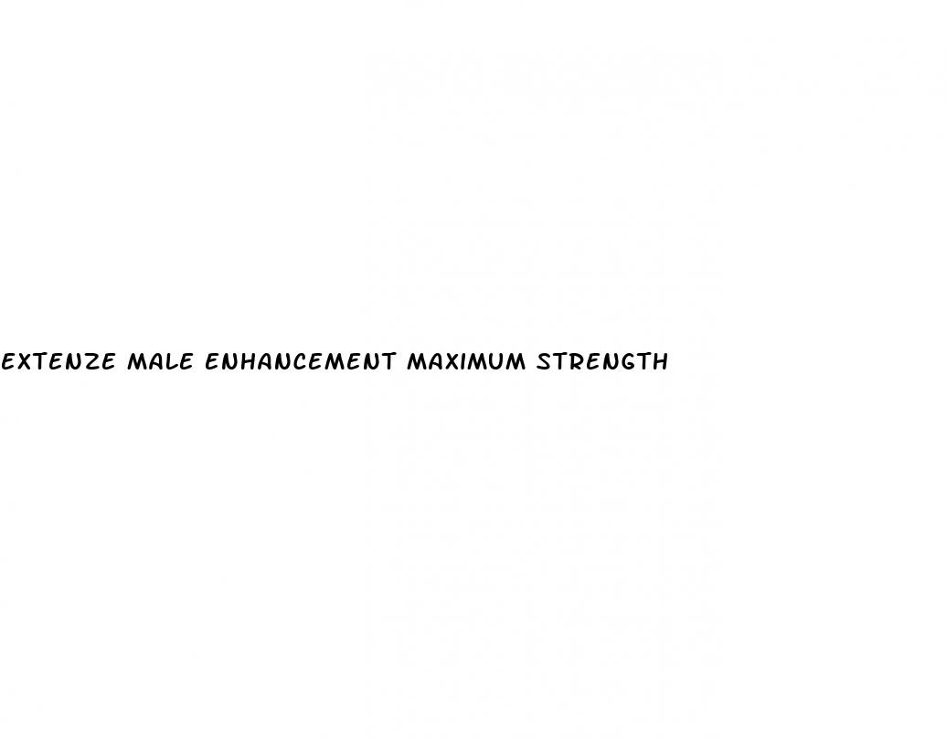 extenze male enhancement maximum strength