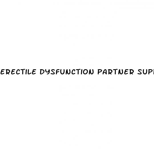 erectile dysfunction partner support