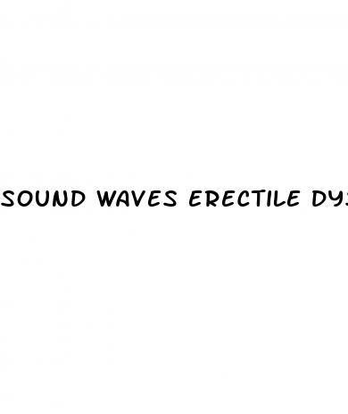 sound waves erectile dysfunction