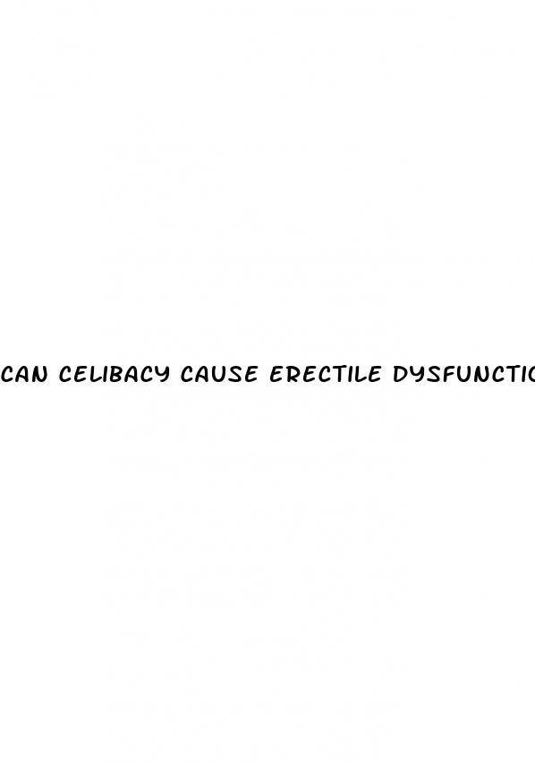 can celibacy cause erectile dysfunction