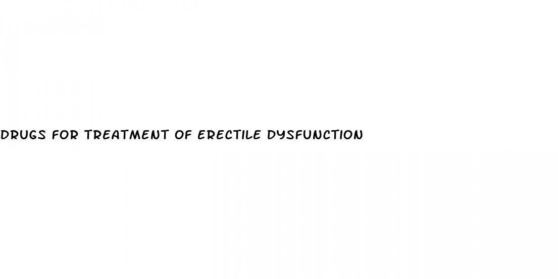 drugs for treatment of erectile dysfunction