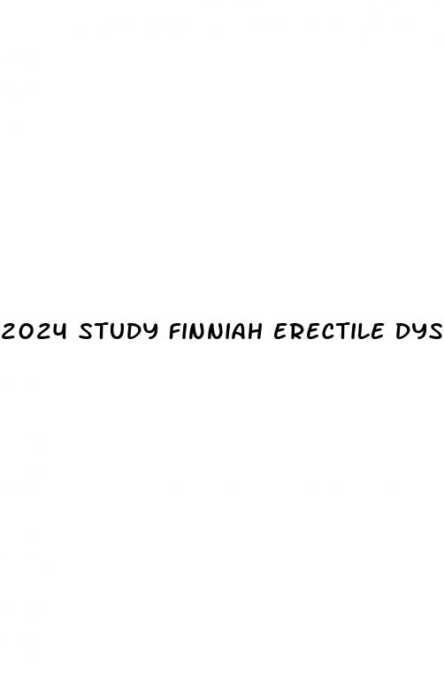 2024 study finniah erectile dysfunction in half