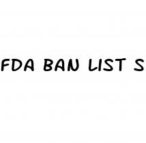 fda ban list sex pill