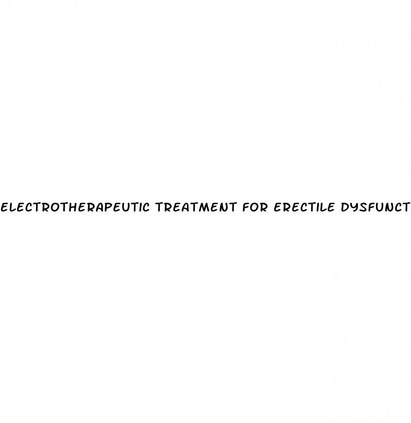 electrotherapeutic treatment for erectile dysfunction