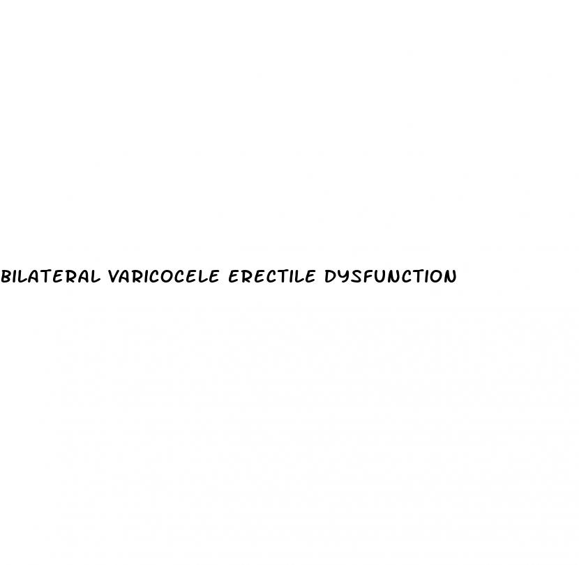 bilateral varicocele erectile dysfunction