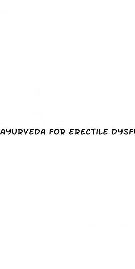 ayurveda for erectile dysfunction