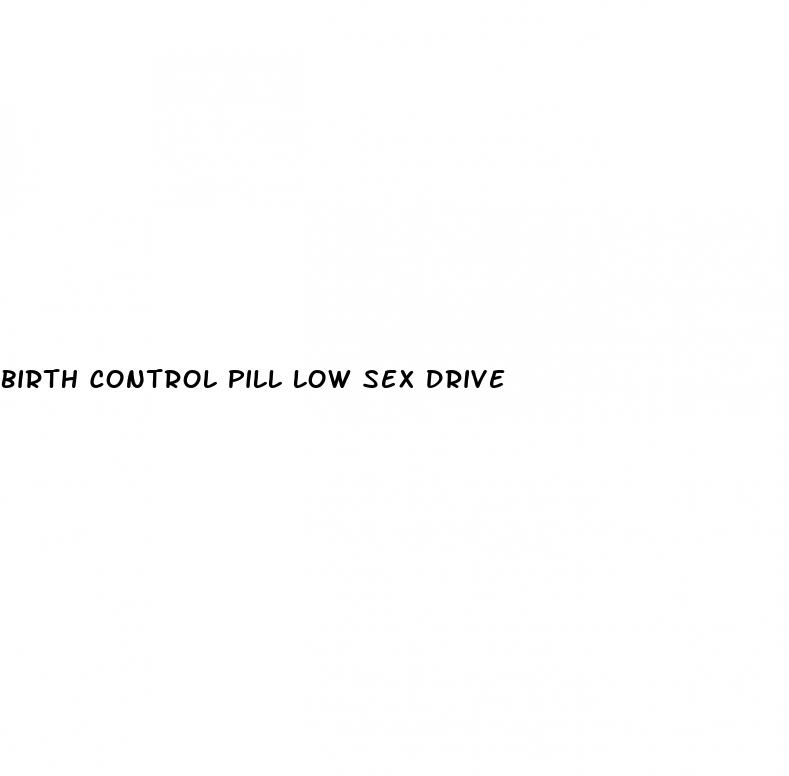 birth control pill low sex drive