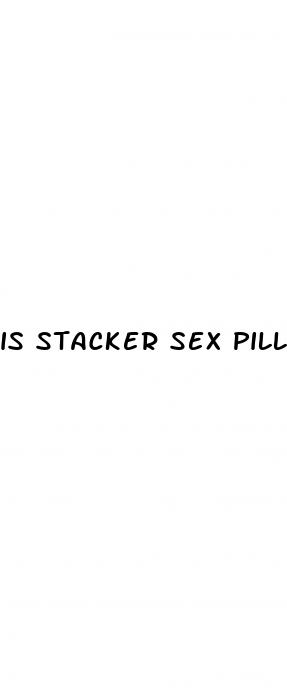 is stacker sex pills