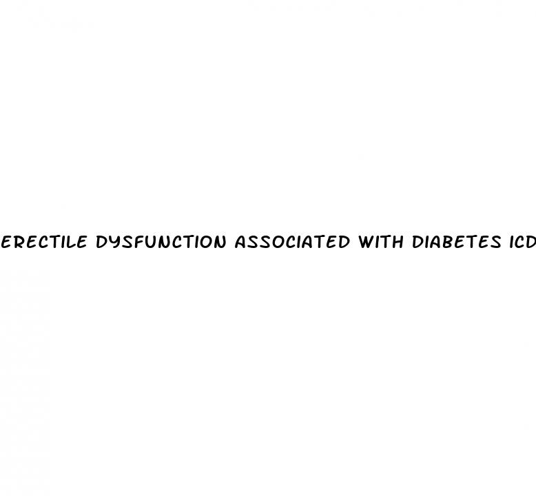 erectile dysfunction associated with diabetes icd 10