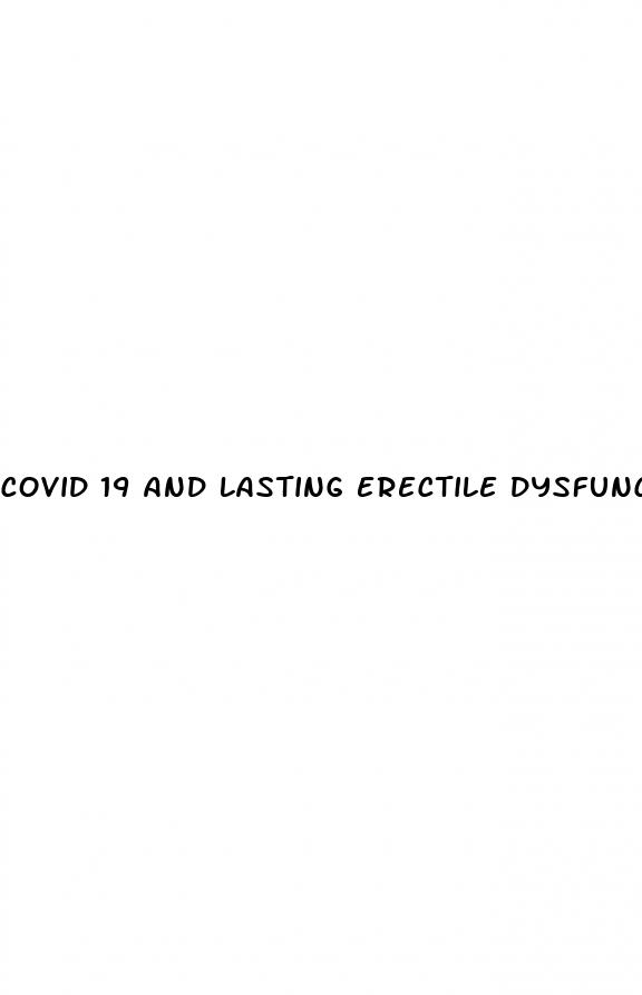 covid 19 and lasting erectile dysfunction