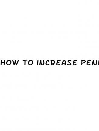 how to increase penis size naturally quora