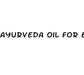 ayurveda oil for erectile dysfunction