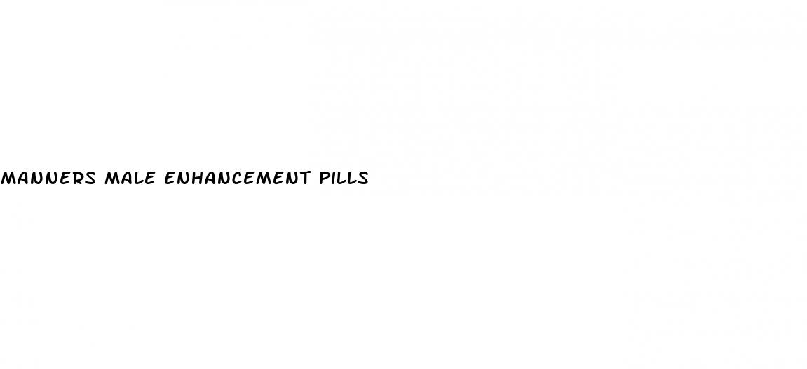 manners male enhancement pills