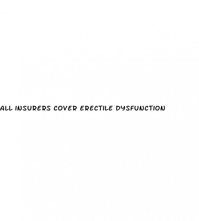 all insurers cover erectile dysfunction