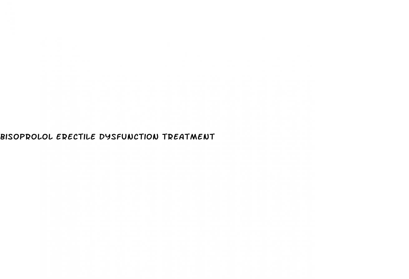 bisoprolol erectile dysfunction treatment