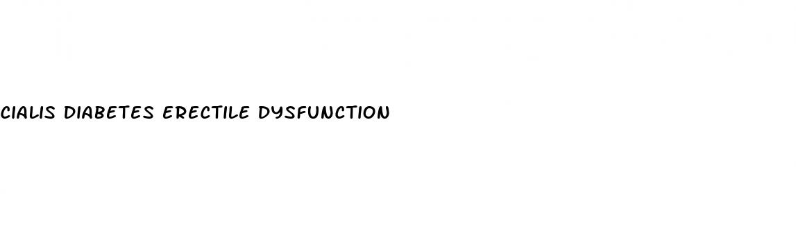 cialis diabetes erectile dysfunction