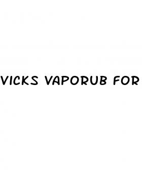 vicks vaporub for erectile dysfunction