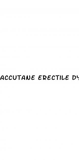 accutane erectile dysfunction permanent