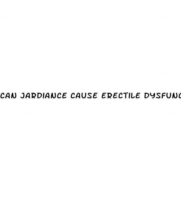 can jardiance cause erectile dysfunction